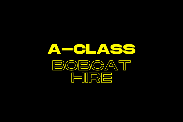 A Class Bobcat Hire